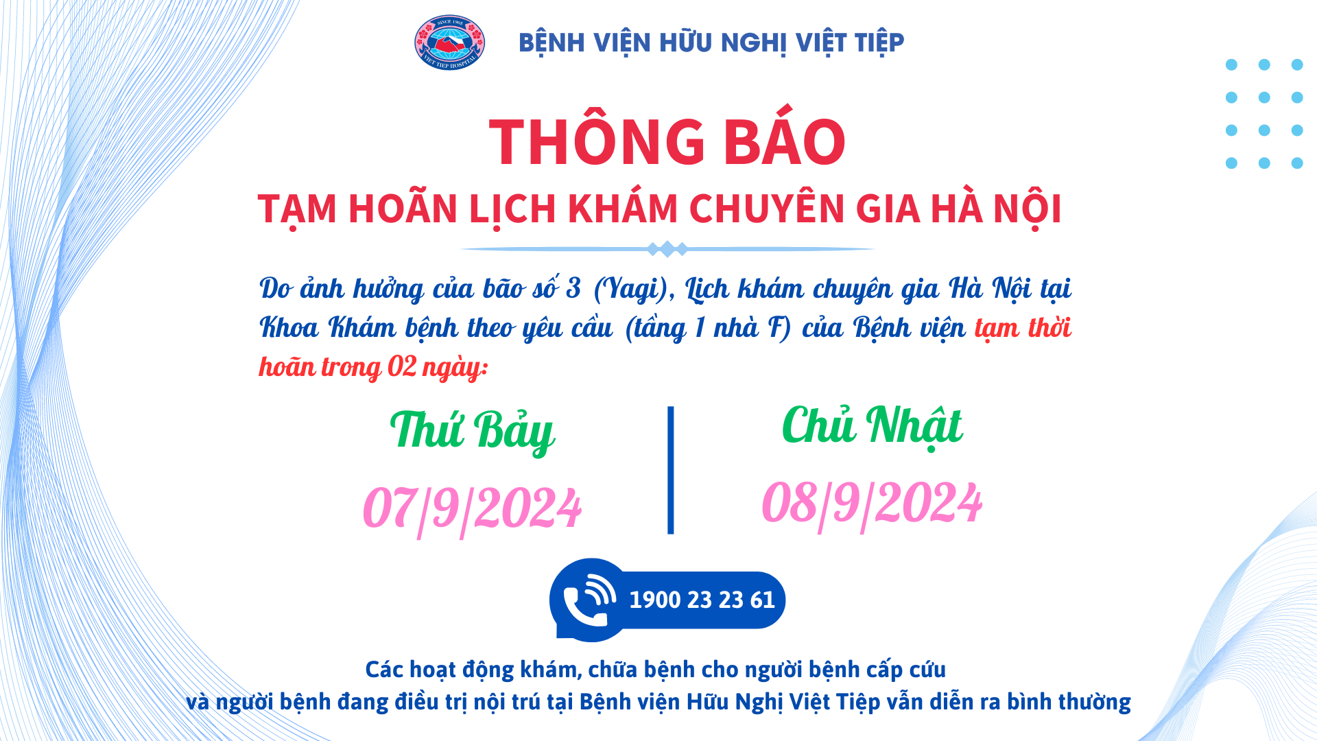 THÔNG BÁO TẠM HOÃN LỊCH KHÁM CHUYÊN GIA HÀ NỘI TẠI BỆNH VIỆN HỮU NGHỊ VIỆT TIỆP TRONG 02 NGÀY THỨ 7 (07/9/2024) VÀ CHỦ NHẬT (08/9/2024)